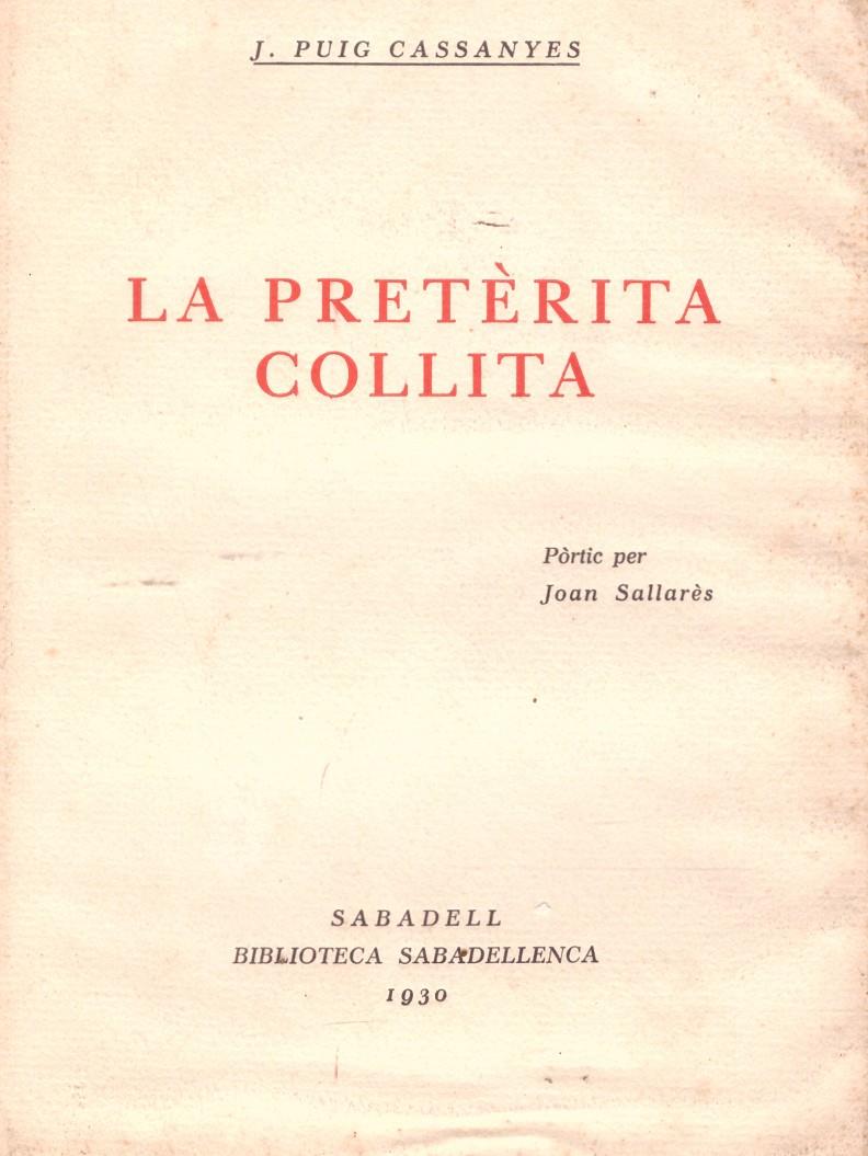 LA PRETERITA COLLITA. | 9999900004755 | Puig Cassanyes, J. | Llibres de Companyia - Libros de segunda mano Barcelona