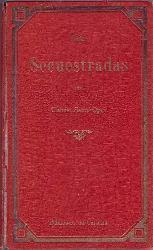 LAS SECUESTRADAS | 9999900168891 | OGAN SAINT, CLAUDIO | Llibres de Companyia - Libros de segunda mano Barcelona