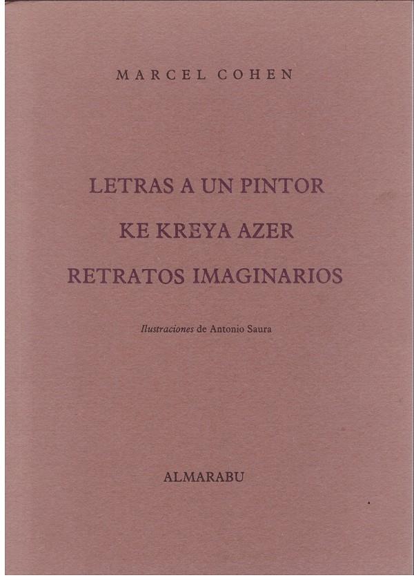 LETRAS A UN PINTOR KE KREYA AZER RETRATOS IMAGINARIOS | 9999900189179 | COHEN, MARCEL | Llibres de Companyia - Libros de segunda mano Barcelona