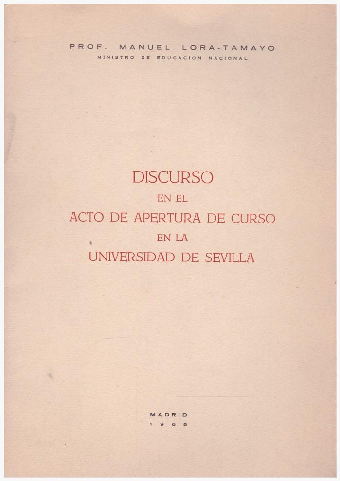 DISCURSO EN EL ACTO DE APERTURA DE CURSO EN LA UNIVERSIDAD DE SEVILLA | 9999900204254 | Lora-Tamayo, Manuel Prof. | Libros antiguos y de segunda mano con historia
