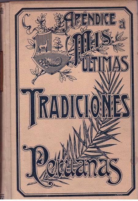 APÉNDICE A MIS ULTIMAS TRADICIONES PERUANAS | 9999900178272 | PALMA, RICARDO | Llibres de Companyia - Libros de segunda mano Barcelona