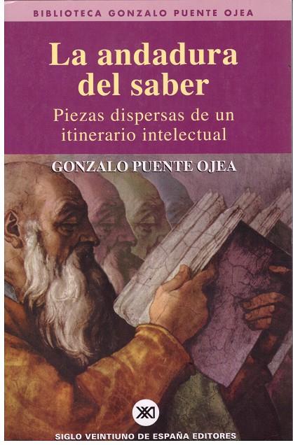 LA ANDADURA DEL SABER | 9999900179552 | Puente Ojea, Gonzalo | Llibres de Companyia - Libros de segunda mano Barcelona