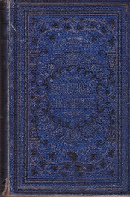 RECREACIONES CIENTÍFICAS O LA FÍSICA Y LA QUÍMICA, Sin aparatos nii laboratorios | 9999900141801 | Tissandier, Gaston | Llibres de Companyia - Libros de segunda mano Barcelona
