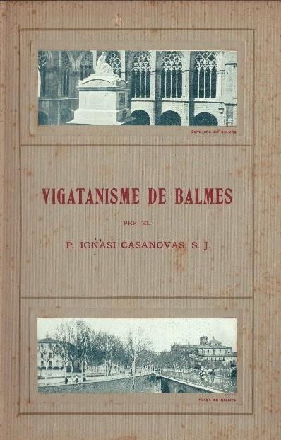 VIGATANISME DE BALMES | 9999900229189 | Casanovas, P. Ignasi | Llibres de Companyia - Libros de segunda mano Barcelona