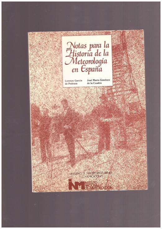 NOTAS PARA LA HISTORIA E LA METEOROLOGIA EN ESPAÑA | 9999900054415 | Garcia de Pedraza, Lorenzo y Gimenez de La cuadra, José Mario | Llibres de Companyia - Libros de segunda mano Barcelona