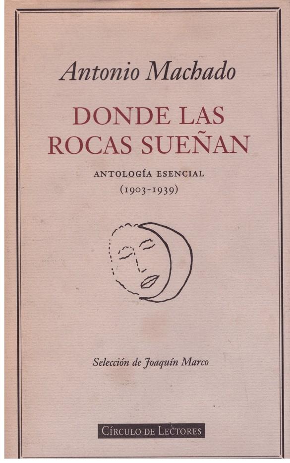 DONDE LAS ROCAS SUEÑAN | 9999900194579 | MACHADO, ANTONIO | Llibres de Companyia - Libros de segunda mano Barcelona