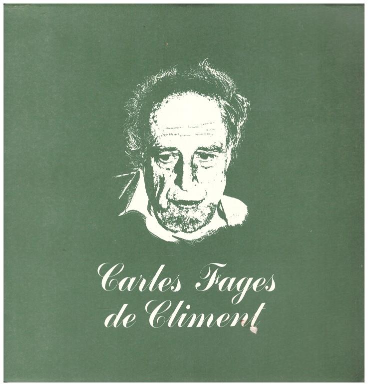 LA VIDA Y OBRA DE CARLES FAGES DE CLIMENT | 9999900139907 | Varios | Llibres de Companyia - Libros de segunda mano Barcelona