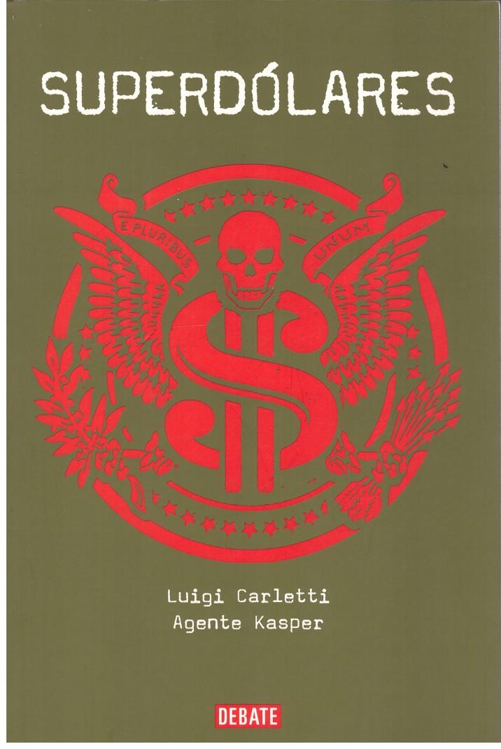 SUPERDOLARES | 9999900178432 | KASPER, AGENT/CARLETTI, LUIGI | Llibres de Companyia - Libros de segunda mano Barcelona