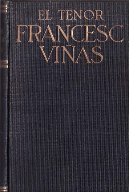 EL TENOR FRANCESC VIÑAS | 9999900233476 | Gregori, Luigi de | Llibres de Companyia - Libros de segunda mano Barcelona
