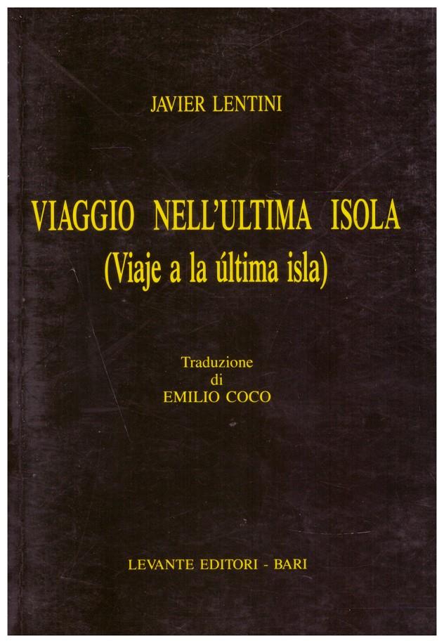 VIAGGIO NELL´ULTIMA ISOLA (Viaje a La Última isla) | 9999900126457 | Lentini, Javier | Llibres de Companyia - Libros de segunda mano Barcelona