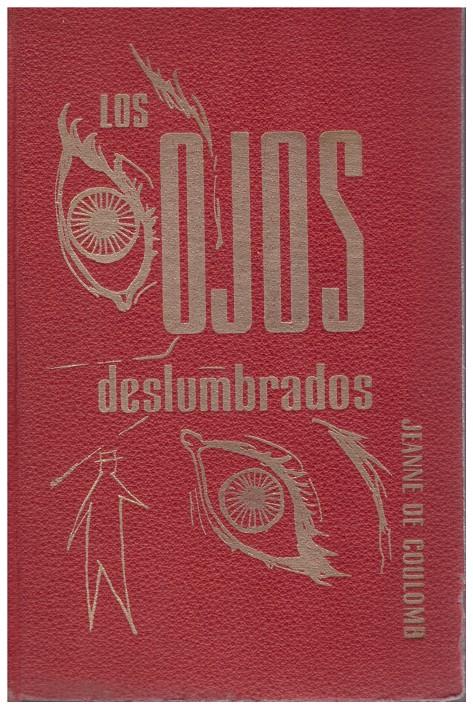 LOS OJOS DESLUMBRADOS | 9999900120608 | Coulomb, Jeanne de | Llibres de Companyia - Libros de segunda mano Barcelona