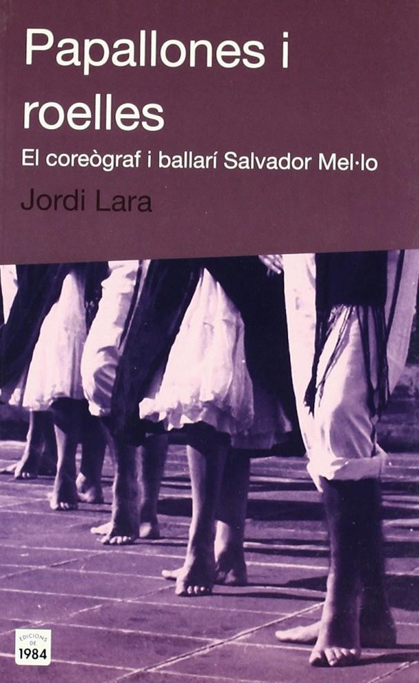 PAPALLONES I ROELLES | 9999900170849 | Lara, Jordi | Llibres de Companyia - Libros de segunda mano Barcelona