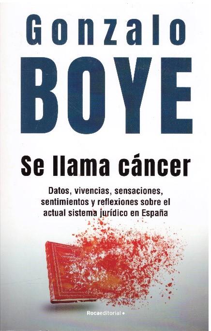 SE LLAMA CÁNCER | 9999900231595 | Boye, Gonzalo | Llibres de Companyia - Libros de segunda mano Barcelona