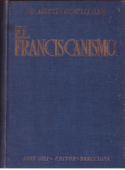 EL FRANCISCANISMO | 9999900179583 | GEMELLI, AGUSTÍN | Llibres de Companyia - Libros de segunda mano Barcelona