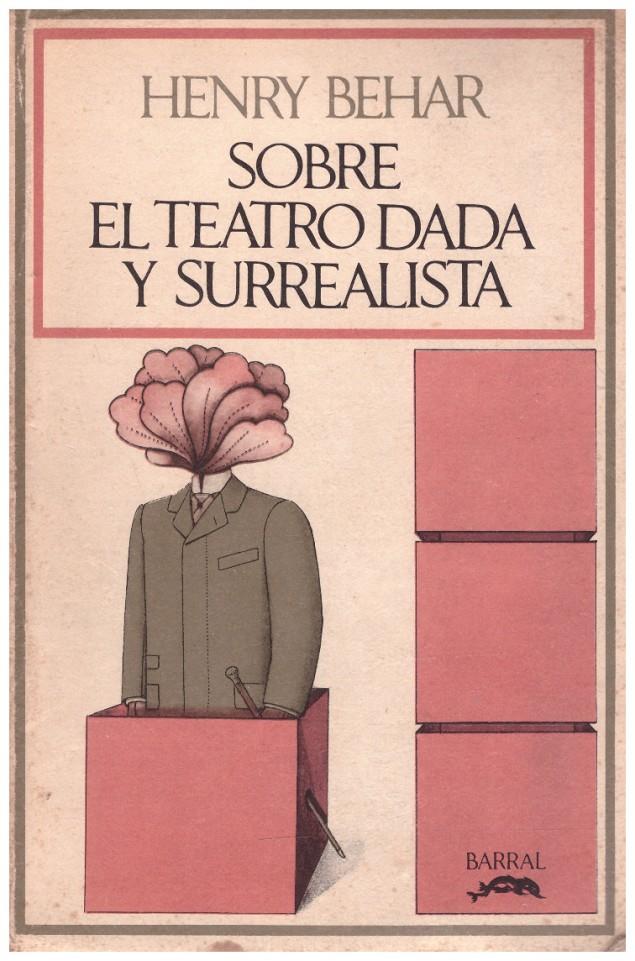 SOBRE EL TEATRO DADA Y SURREALISTA | 9999900017090 | Béhar, Henry. | Llibres de Companyia - Libros de segunda mano Barcelona