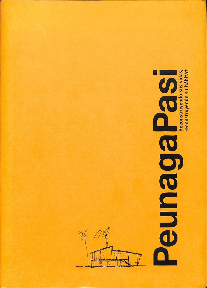 PEUNAGA PASI. Reconstruyendo Sus Vidas, Reconstruyendo Su Hábitat. | 9999900018295 | Llibres de Companyia - Libros de segunda mano Barcelona