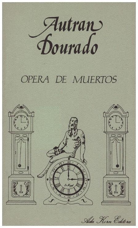 OPERA DE MUERTOS | 9999900217308 | Dourado, Autran | Llibres de Companyia - Libros de segunda mano Barcelona