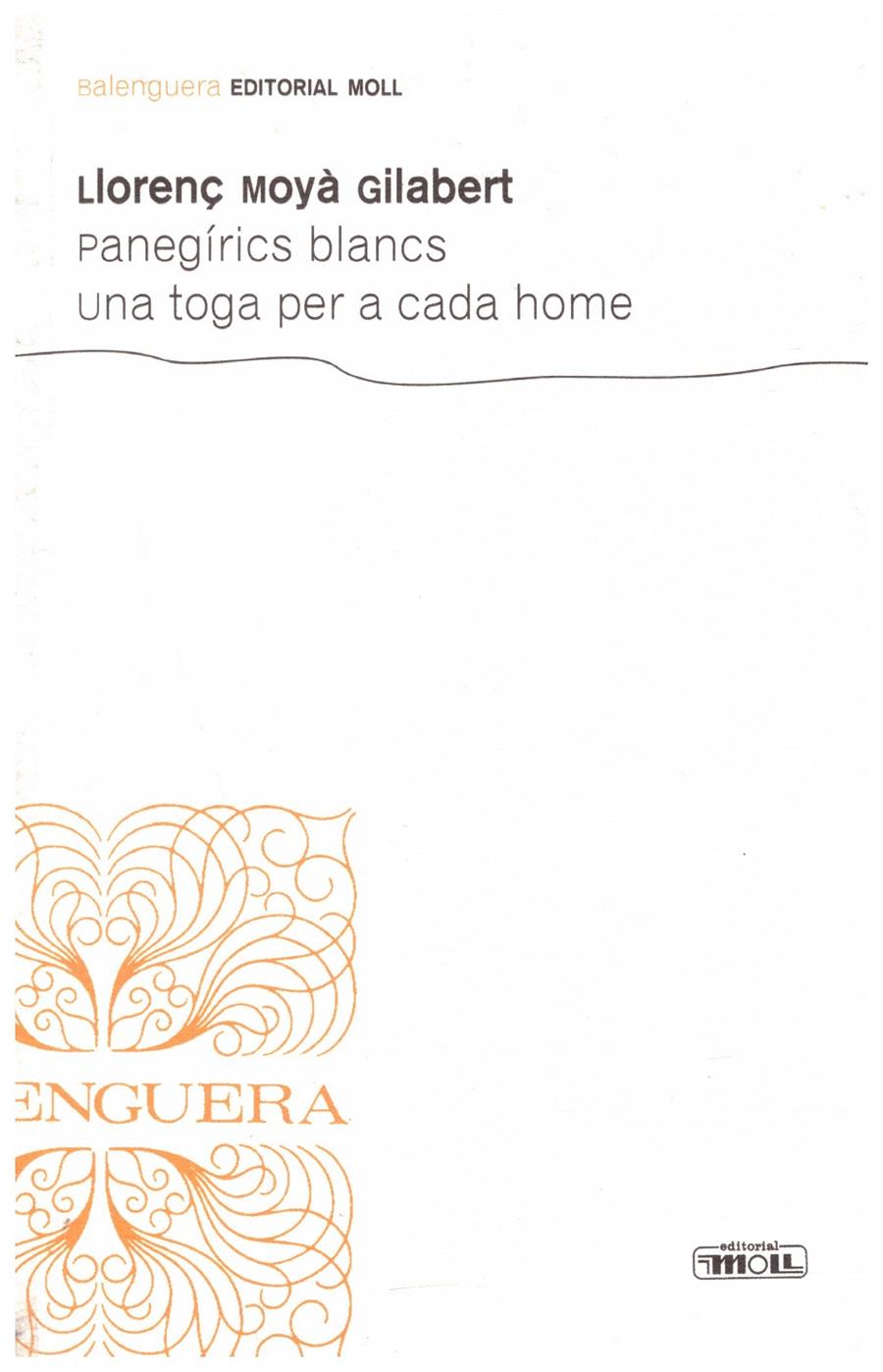 PANEGIRICS BLANCS UNA TOGA PER A CADA HOME | 9999900041729 | Moyà Gilabert, Llorenç | Llibres de Companyia - Libros de segunda mano Barcelona