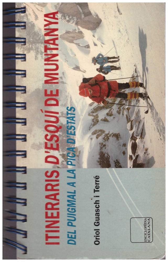 ITINERARIS D'ESQUI DE MUNTANYA DEL PUIGMAIL A LA PICA D'ESTATS | 9999900214697 | guasch i Terré, Oriol | Llibres de Companyia - Libros de segunda mano Barcelona