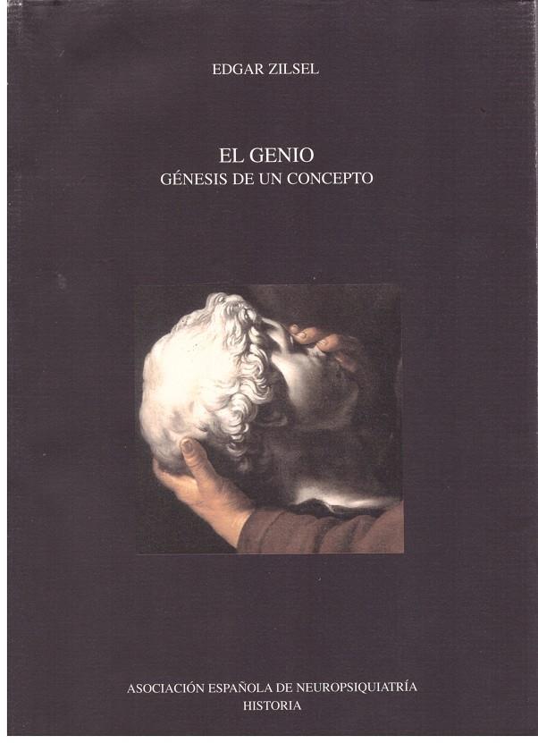 EL GENIO GÉNESIS DE UN CONCEPTO | 9999900178357 | ZILSEL, EDGAR | Llibres de Companyia - Libros de segunda mano Barcelona