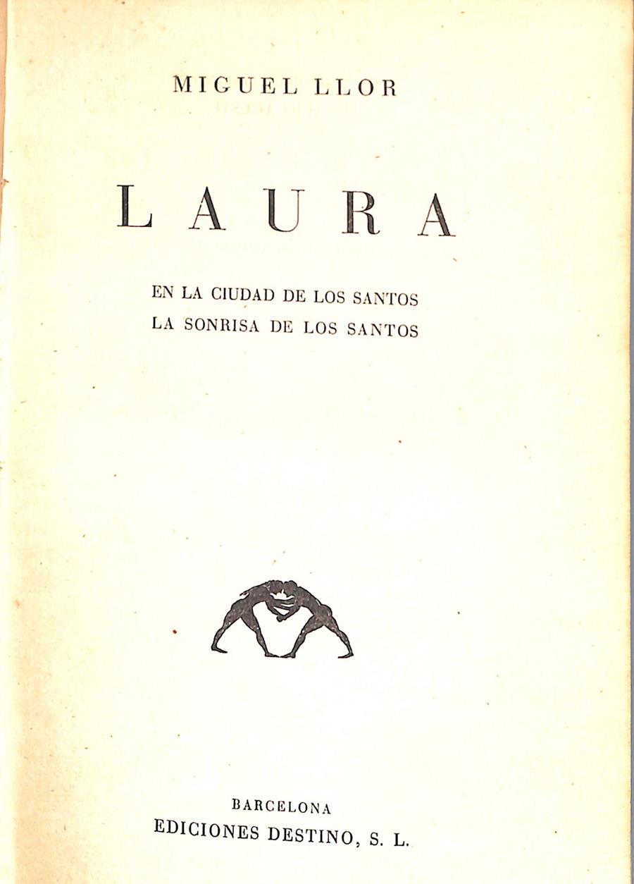 LAURA. En la ciudad de los santos. La sonrisa de los Santos | 9999900083903 | Llor i Forcada, Miquel | Libros antiguos y de segunda mano con historia