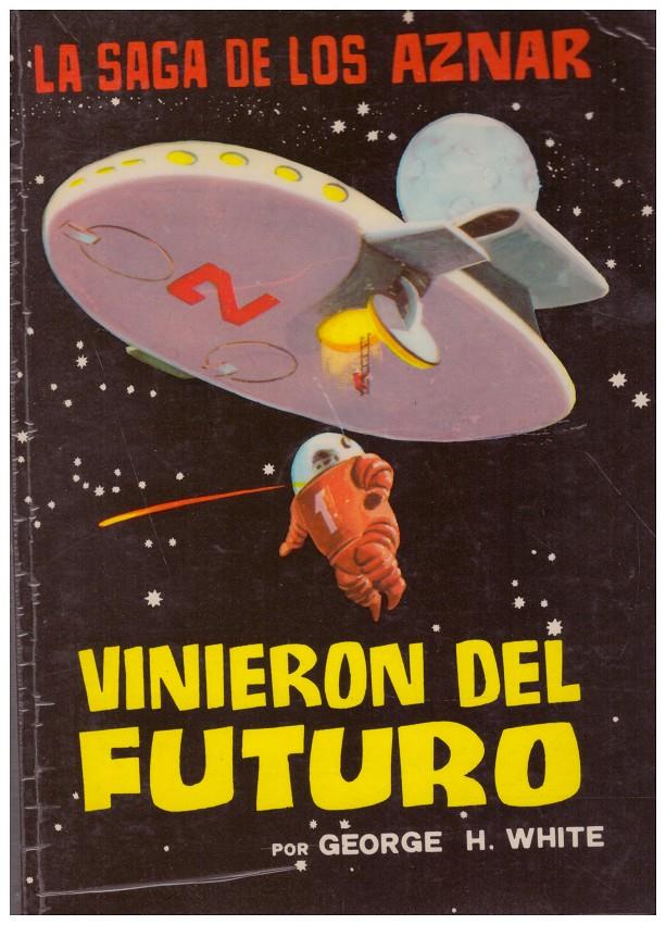 VINIERON DEL FUTURO | 9999900105162 | White, George H | Llibres de Companyia - Libros de segunda mano Barcelona