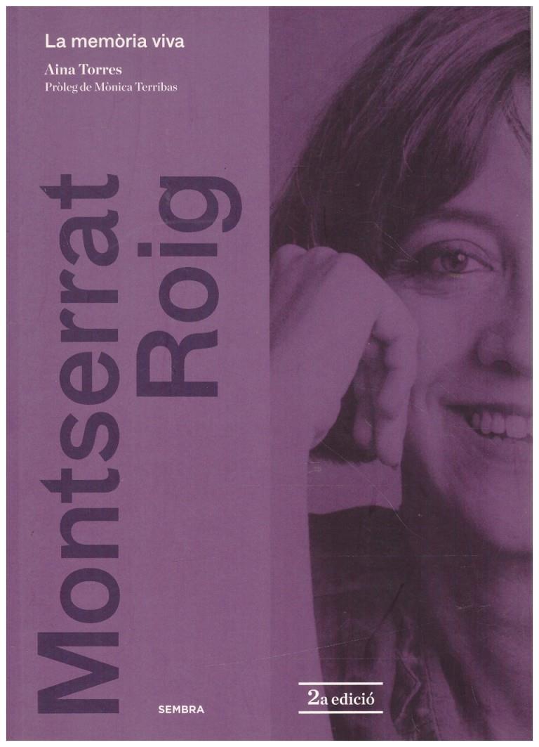 MONTSERRAT ROIG. LA MEMÒRIA VIVA | 9999900217360 | Torres, Aina | Llibres de Companyia - Libros de segunda mano Barcelona