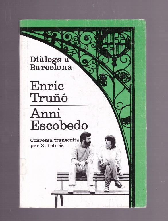 ENRIC TRUÑÓ / ANNI ESCOBEDO | 9999900164329 | FEBRÉS, XAVIER | Llibres de Companyia - Libros de segunda mano Barcelona