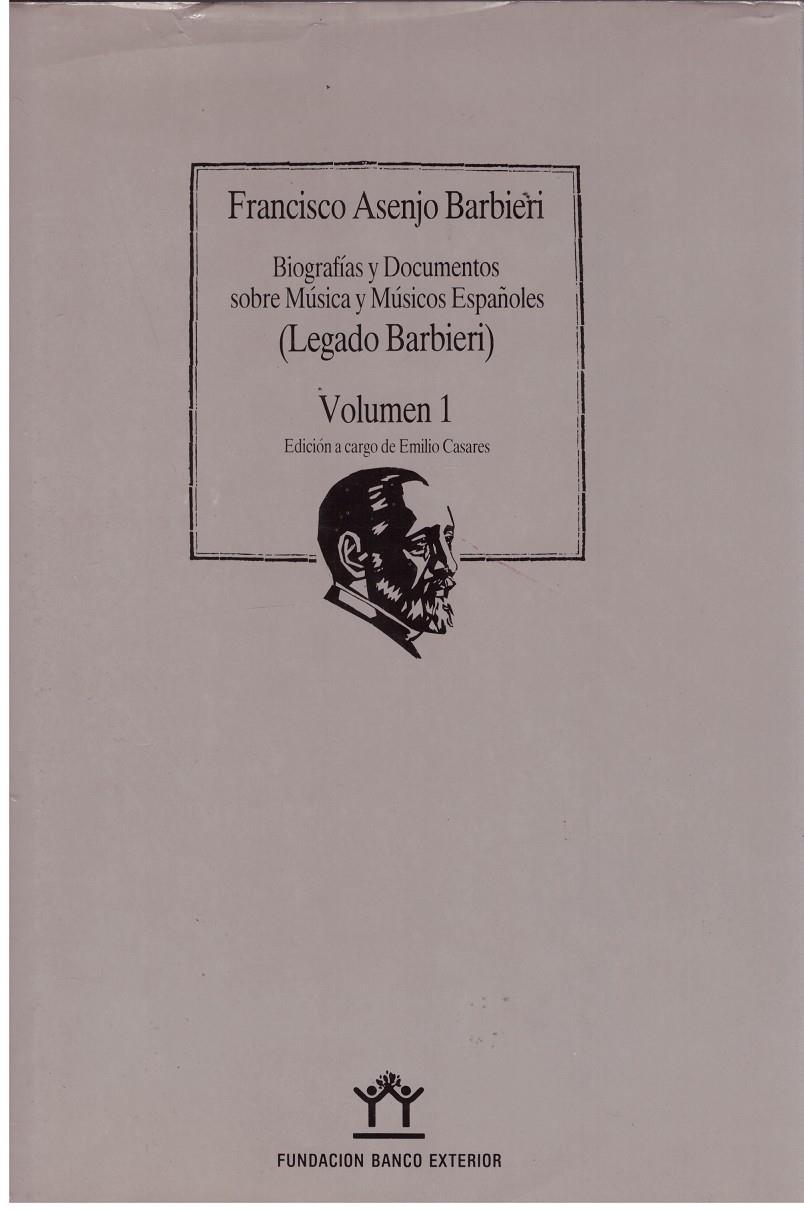 BIOGRAFIAS Y DOCUMENTOS SOBRE MUSICA Y MUSICOS ESPAÑOLES ( LEGADO BARBIERI) VOL I | 9999900194951 | ASENJO, BERBIERI FRANCISCO | Llibres de Companyia - Libros de segunda mano Barcelona
