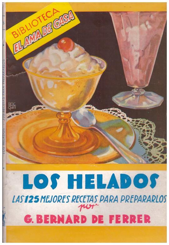 LOS HELADOS | 9999900186642 | Bernard de Ferrer, G | Llibres de Companyia - Libros de segunda mano Barcelona