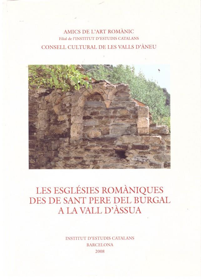 LES ESGLÉSIES ROMANIQUES DES DE SANT PERE DEL BURGAL A LA VALL D'ÀSSUA | 9999900009361 | Cabestany, Joan; Matas, Teresa; Palau Josep | Llibres de Companyia - Libros de segunda mano Barcelona