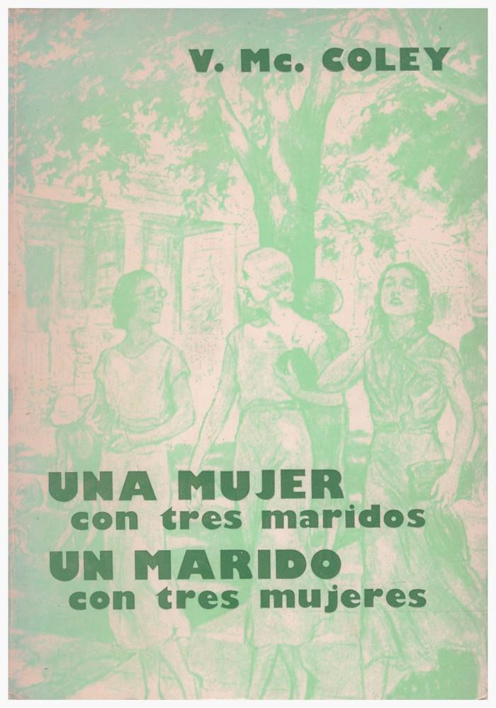 UNA MUJER CON TRES MARIDOS, UN MARIDO CON TRES MUJERES | 9999900119596 | McColey, Vic | Llibres de Companyia - Libros de segunda mano Barcelona