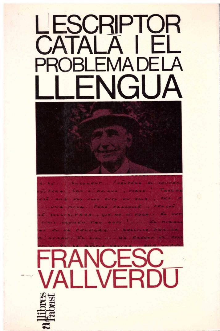 L'ESCRIPTOR CATALÀ I EL PROBLEMA DE LA LLENGUA | 9999900182231 | Vallverdú, Francesc | Llibres de Companyia - Libros de segunda mano Barcelona