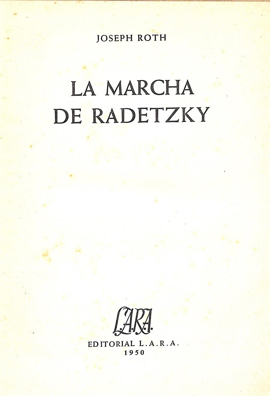 La marcha de Radetzky | 9999900240795 | Roth, Joseph | Libros antiguos y de segunda mano con historia