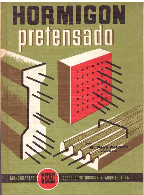 HORMIGON PRETENSADO | 9999900035810 | Payá, Miguel | Llibres de Companyia - Libros de segunda mano Barcelona