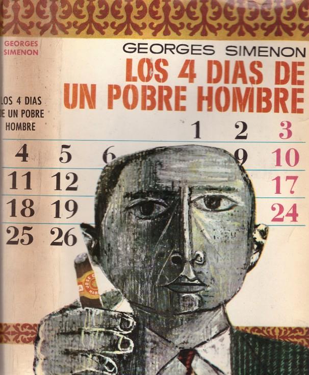 LOS 4 DÍAS DE UN POBRE HOMBRE | 9999900119282 | Simenon, Georges | Llibres de Companyia - Libros de segunda mano Barcelona