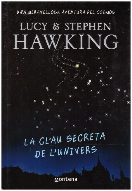 LA CLAU SECRETA DE L'UNIVERS | 9999900225044 | Lucy & Stephen | Llibres de Companyia - Libros de segunda mano Barcelona