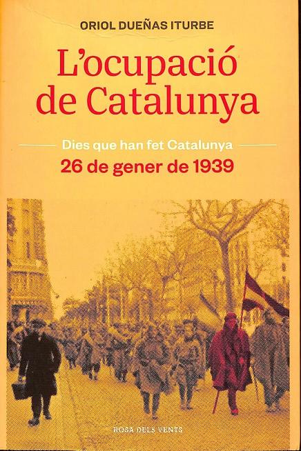 L'OCUPACIÓ DE CATALUNYA | 9999900235180 | Dueñas Iturbe, Oriol | Llibres de Companyia - Libros de segunda mano Barcelona