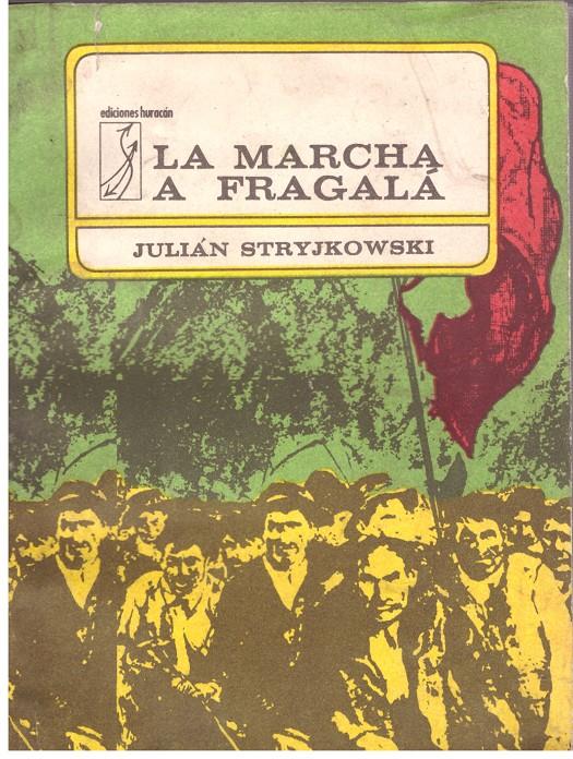 LA MARCHA  A FRAGALA | 9999900015850 | Stryjkowski, Julián | Llibres de Companyia - Libros de segunda mano Barcelona
