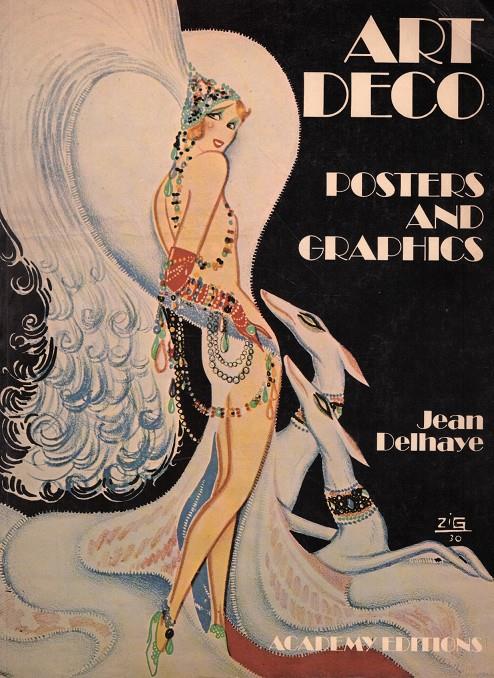 ART DECO. POSTERS AND GRAPHICS | 9999900035773 | Delhaye, Jean | Libros antiguos y de segunda mano con historia