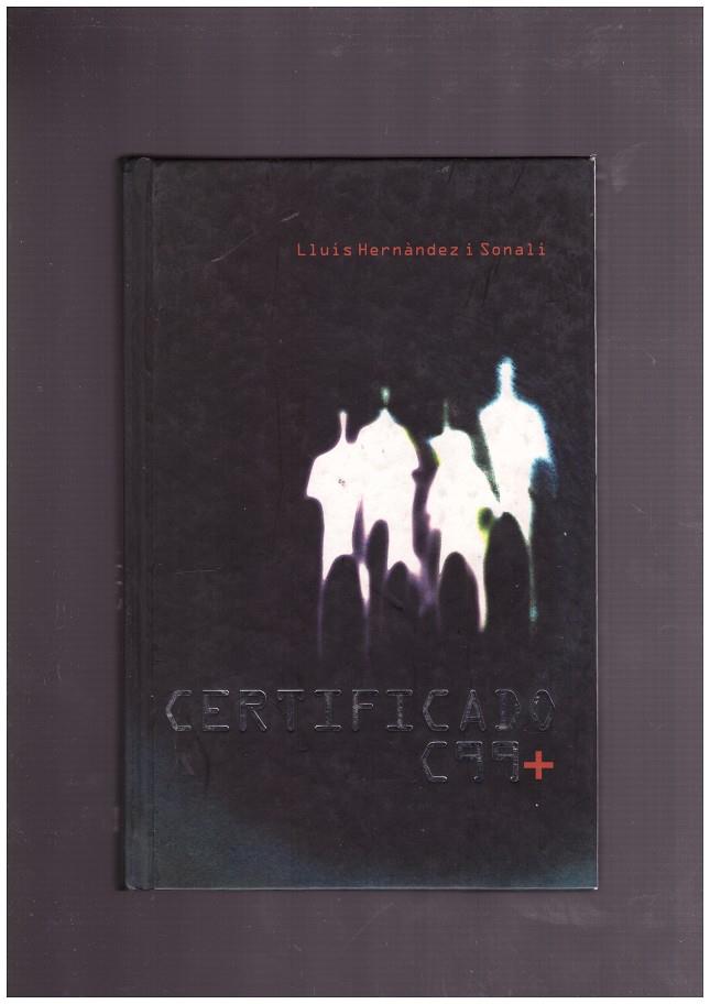 CERTIFICADO C99+. | 9999900031126 | Hernández y Sonali, Lluís. | Llibres de Companyia - Libros de segunda mano Barcelona