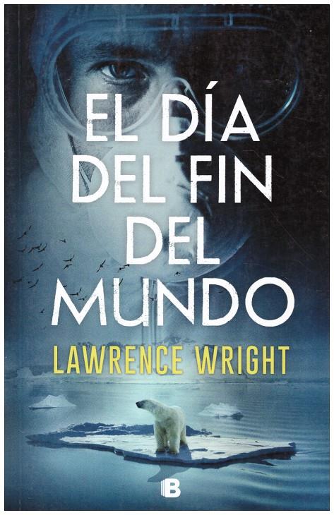 EL DIA DEL FIN DEL MUNDO | 9999900221350 | Wright, Lawrence | Llibres de Companyia - Libros de segunda mano Barcelona