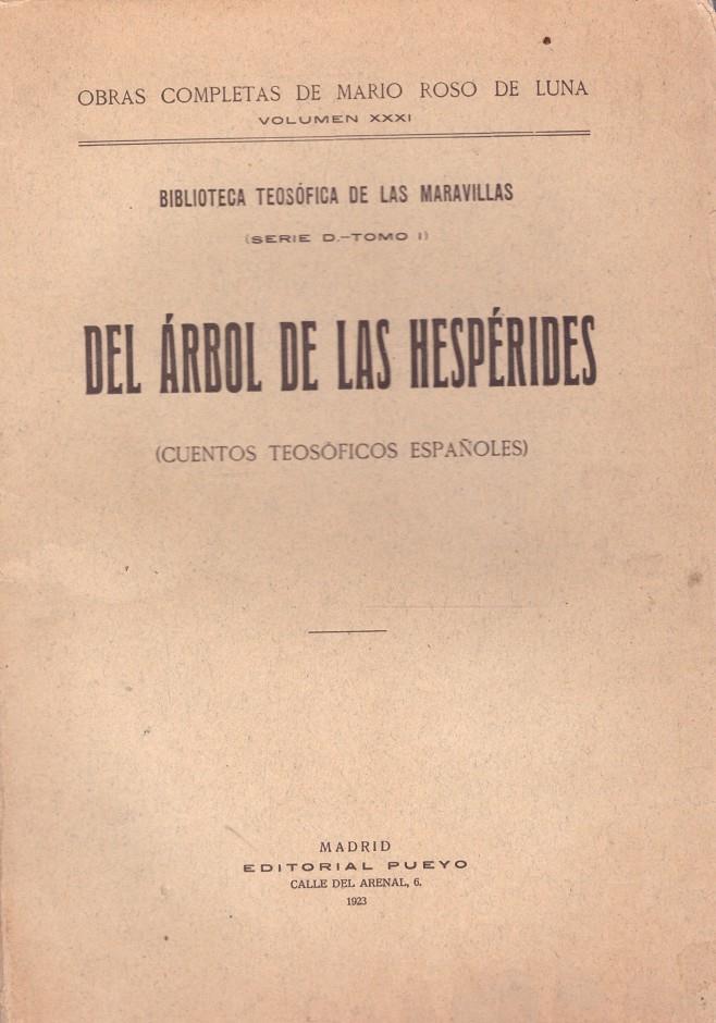 DEL ARBOL DE LAS HESPÉRIDES (CUENTOS TEOSOFICOS ESPAÑOLES) | 9999900202892 | Luna, Mario Roso de | Llibres de Companyia - Libros de segunda mano Barcelona