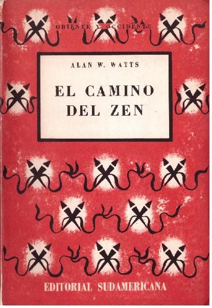 EL CAMINO DEL ZEN | 9999900225495 | Watts, Alan W. | Llibres de Companyia - Libros de segunda mano Barcelona