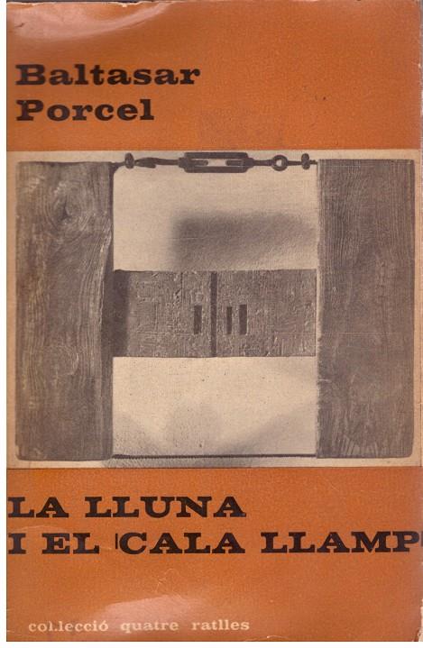 LA LLUNA I EL CALA LLAMP | 9999900020595 | Porcel, Baltasar | Llibres de Companyia - Libros de segunda mano Barcelona