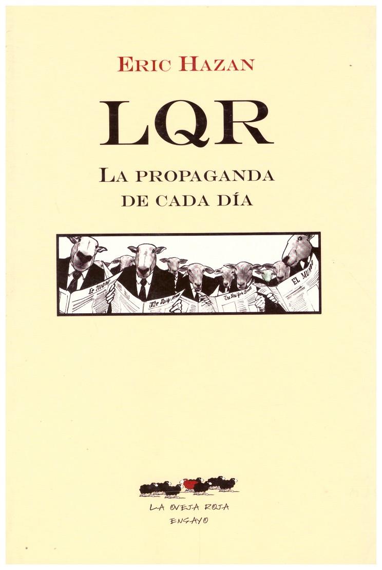 LQR. LA PROPAGANDA DE CADA DÍA | 9999900158908 | Hazan, Eric | Llibres de Companyia - Libros de segunda mano Barcelona