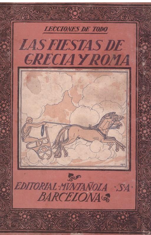 LAS FIESTAS DE GRECIA Y ROMA | 9999900121568 | Riba, Carles | Llibres de Companyia - Libros de segunda mano Barcelona
