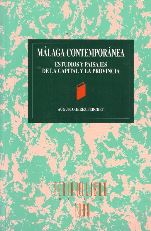MÁLAGA CONTEMPORÁNEA | 9999900014594 | Jerez Perchet, Augusto. | Llibres de Companyia - Libros de segunda mano Barcelona