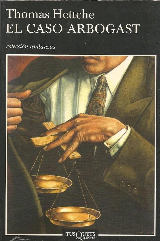 EL CASO ARBOGAST | 9999900210187 | Hettche, Thomas | Llibres de Companyia - Libros de segunda mano Barcelona