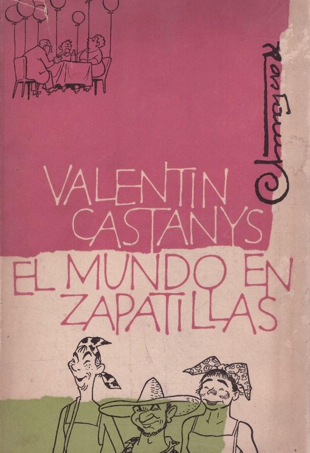 EL MUNDO EN ZAPATILLAS | 9999900222883 | Castanys, Valentin | Llibres de Companyia - Libros de segunda mano Barcelona